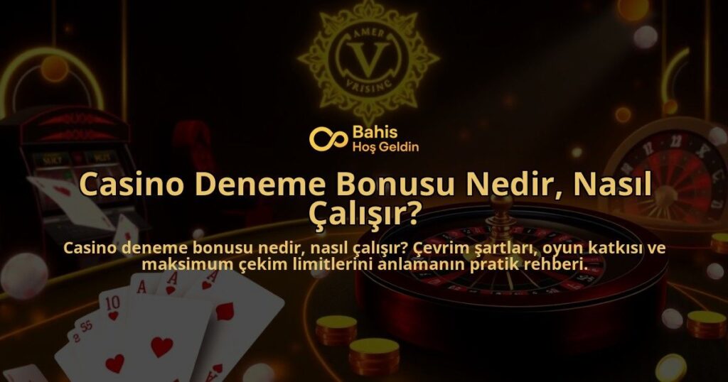 Casino-Deneme-Bonusu-Nedir-Nasil-Calisir-overlay-1788120649.jpg