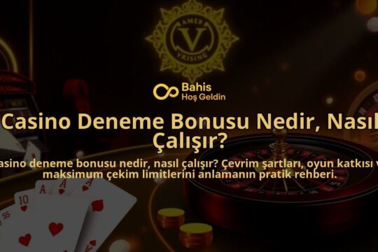 Casino-Deneme-Bonusu-Nedir-Nasil-Calisir-overlay-1788120649.jpg