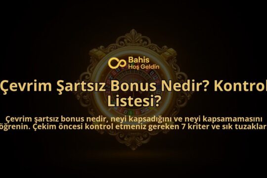 Cevrim-Sartsiz-Bonus-Nedir-Kontrol-Listesi-overlay-1788102694.jpg