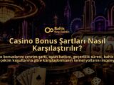 Casino-Bonus-Sartlari-Nasil-Karsilastirilir-overlay-1789753242.jpg