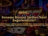 Deneme-Bonusu-Sartlari-Nasil-Degerlendirilir-overlay-1789750557.jpg